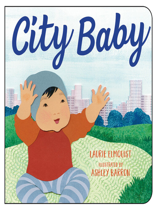 Title details for City Baby by Laurie Elmquist - Available